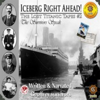 The Lost Titanic Tapes, Part 2 by Giuliano, Geoffrey